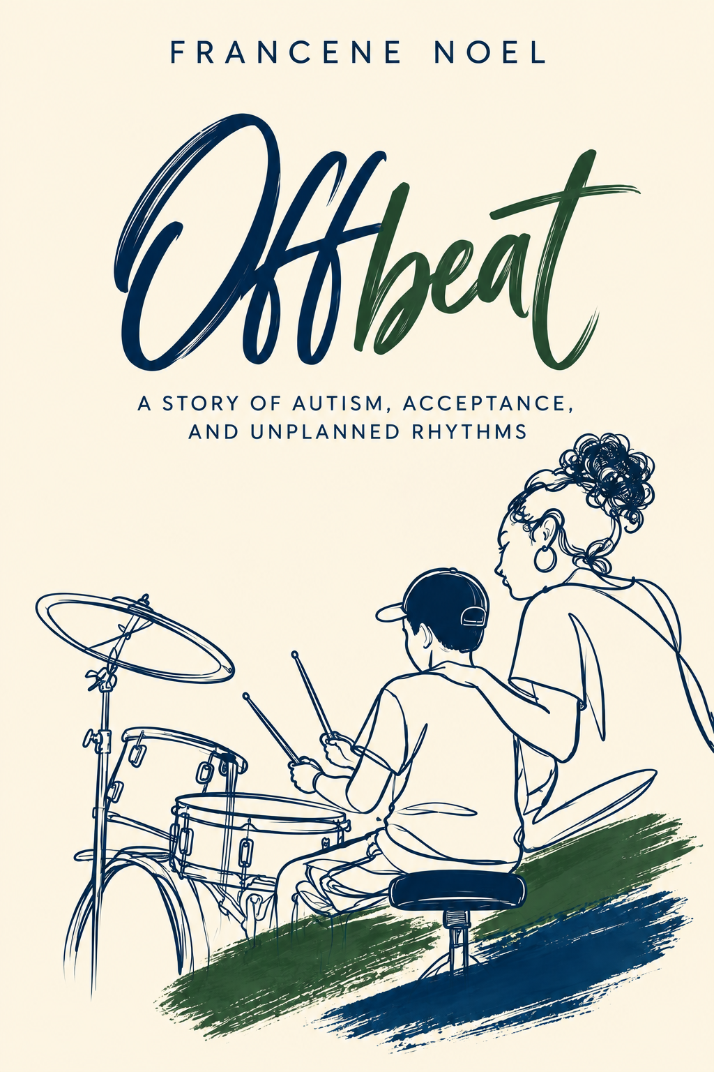 Cover of Offbeat: A Story of Autism, Acceptance, and Unplanned Rhythms, a book by Francene Noel